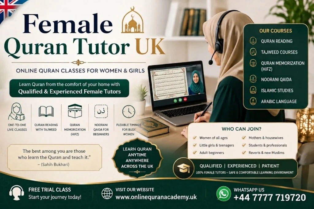 Female Quran Tutor UK — Learn Quran Online with a Qualified Female Teacher