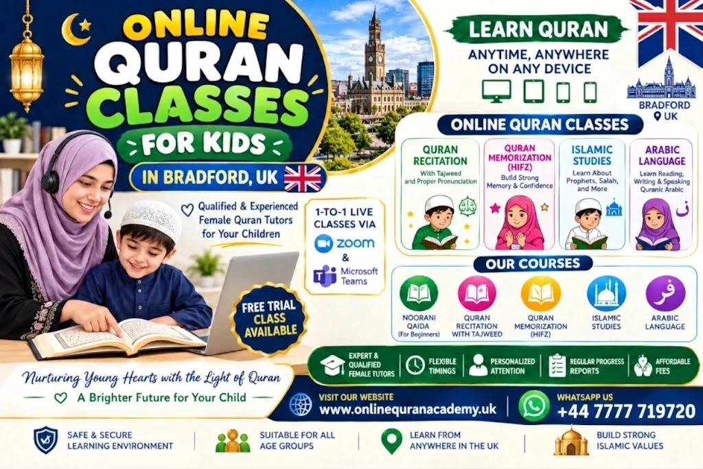Online Quran Classes for Kids in Bradford: The Complete Parent’s Guide (2026)
