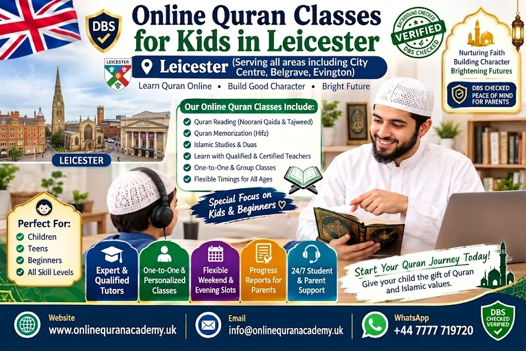 Online Quran Classes for Kids in Leicester: The Complete Parent’s Guide (2026)