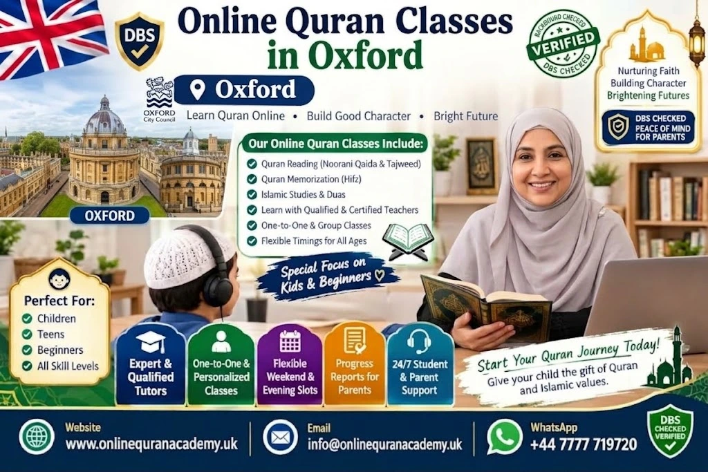 Online Quran Classes in Oxford: A Practical 2026 Guide for Families, Students and Working Professionals